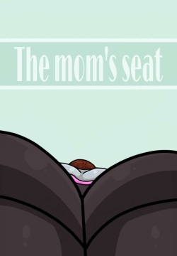 Mom's Seat