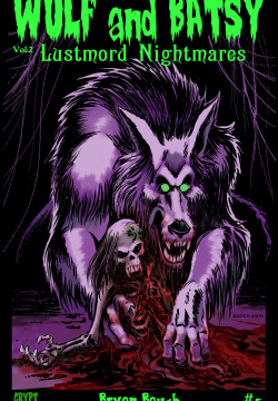Wulf and Batsy - Lustmord Nightmares 05