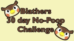 Blathers' 30-Day No-Poop Challenge