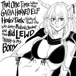 That One Time When the GACHA HORNED ELF Healer Tank claimed that She was doing a Medical Checkup and then did LEWD things to my BODY